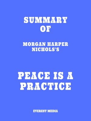 cover image of Summary of Morgan Harper Nichols's Peace Is a Practice